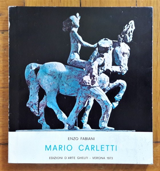 Catalogo Enzo Fabiani - MARIO CARLETTI "Il Circo". 1973