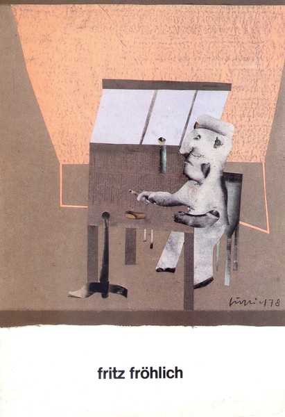 *Catalogo mostra opere di Fritz Fröhlich. Galleria del Naviglio - …