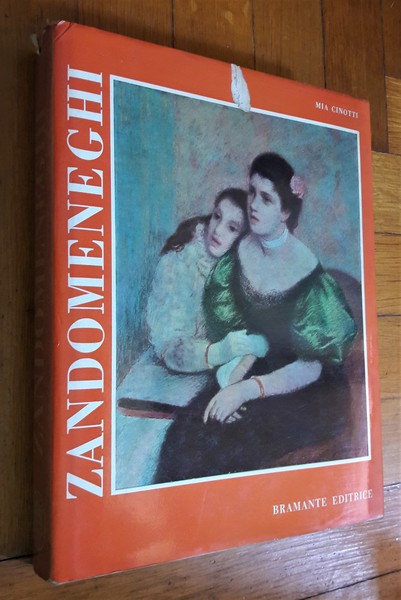 *Mia Cinotti - Federico Zandomeneghi. I grandi Pittori Italiani dell'ottocento …