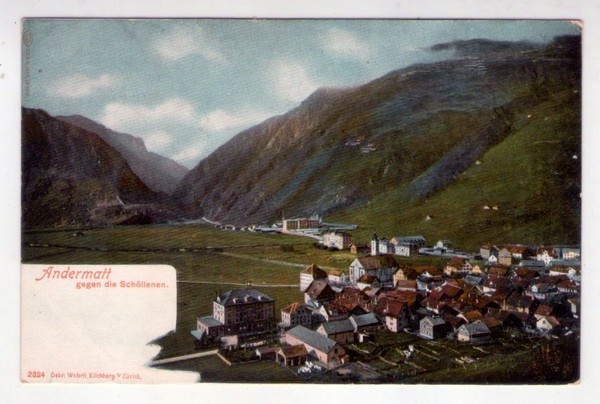 Cartolina/postcard Andermatt gegen die Schollenen.