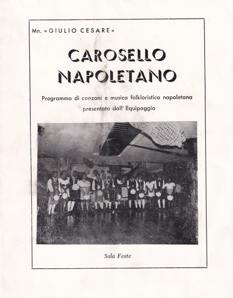 Programma di canzono folkloristiche napoletana presentato dall'Equipaggio CAROSELLO NAPOLETANO (Motonave)