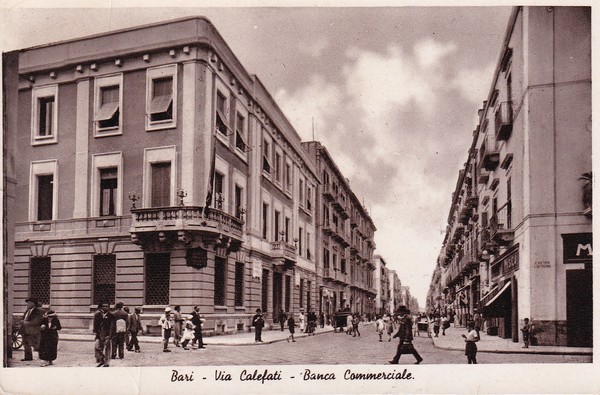 Cartolina BARI - Via Calefati - Banca Commerciale. 1941