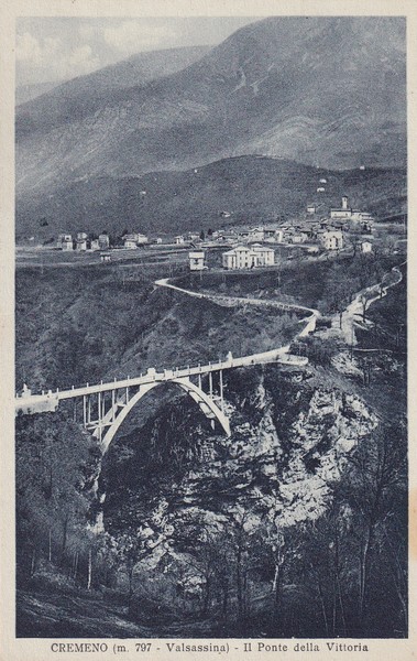 Cartolina Cremeno (Lecco - Valvassina) - Il ponte della Vittoria. …