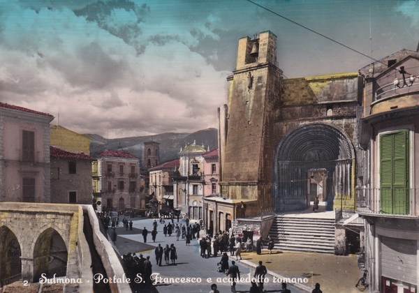 Cartolina SULMONA (l'Aquila) - Portale S. Francesco e acquedotto romano. …