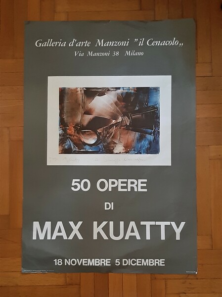 Manifesto con dedica e firma "50 opere di Max Kuatty". …