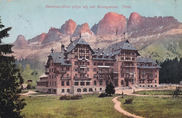 Cartolina Karersee-Hotel mit Rosengarten. Tirol. 1921