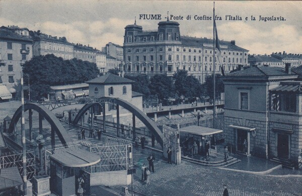 Cartolina FIUME - Ponte di Confine fra l'Italia e la …