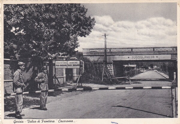 Cartolina Gorizia - Valico di Frontiera "Casarossa". 1951