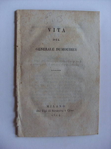 Libretto "VITA del Generale Dumourier" Milano Dai Tipi di Sonzogno …