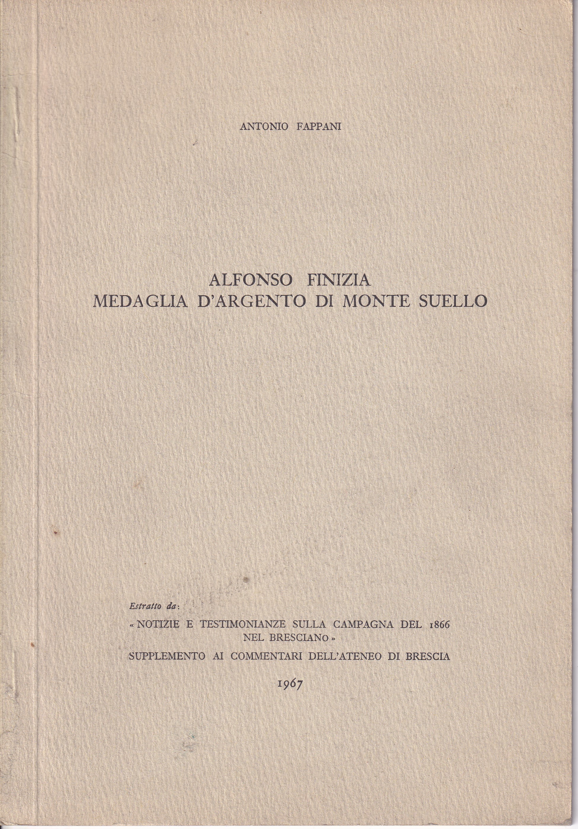 *Alfonso Finizia Medaglia d'Argento di Monte Suello.