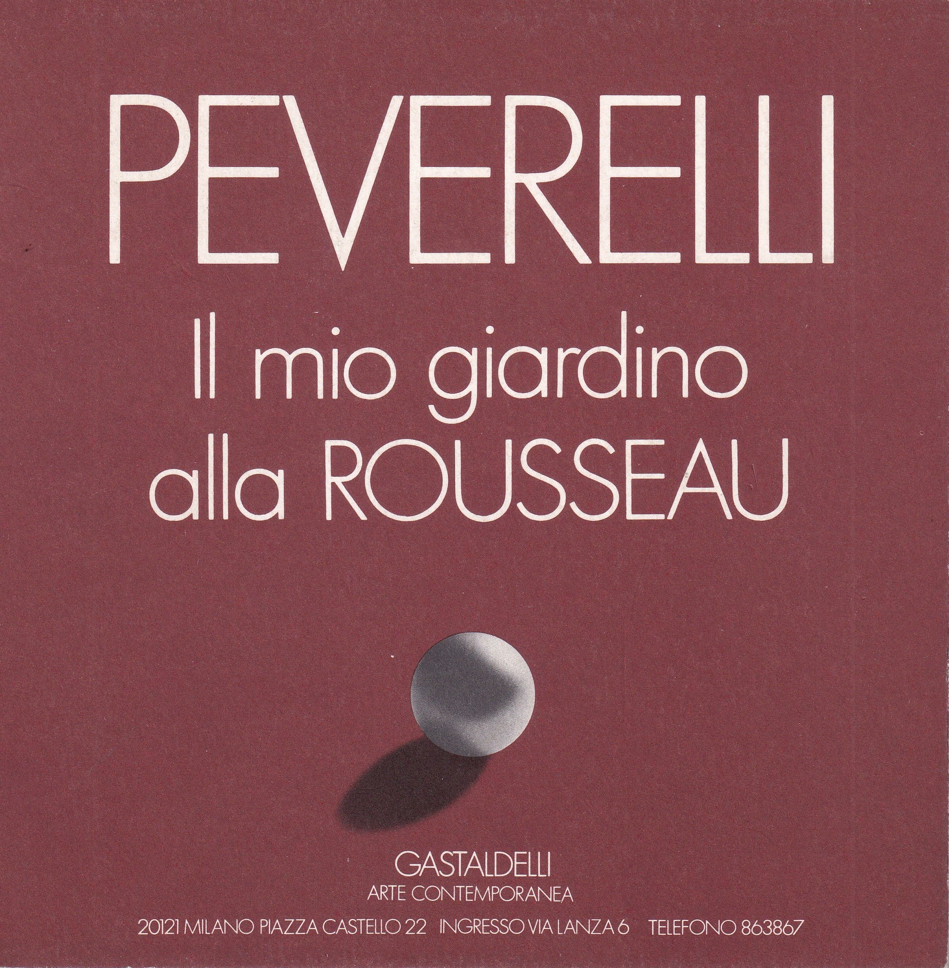 *Cesare Peverelli. Il mio giardino alla Rousseau. Galleria Gastaldelli Milano …