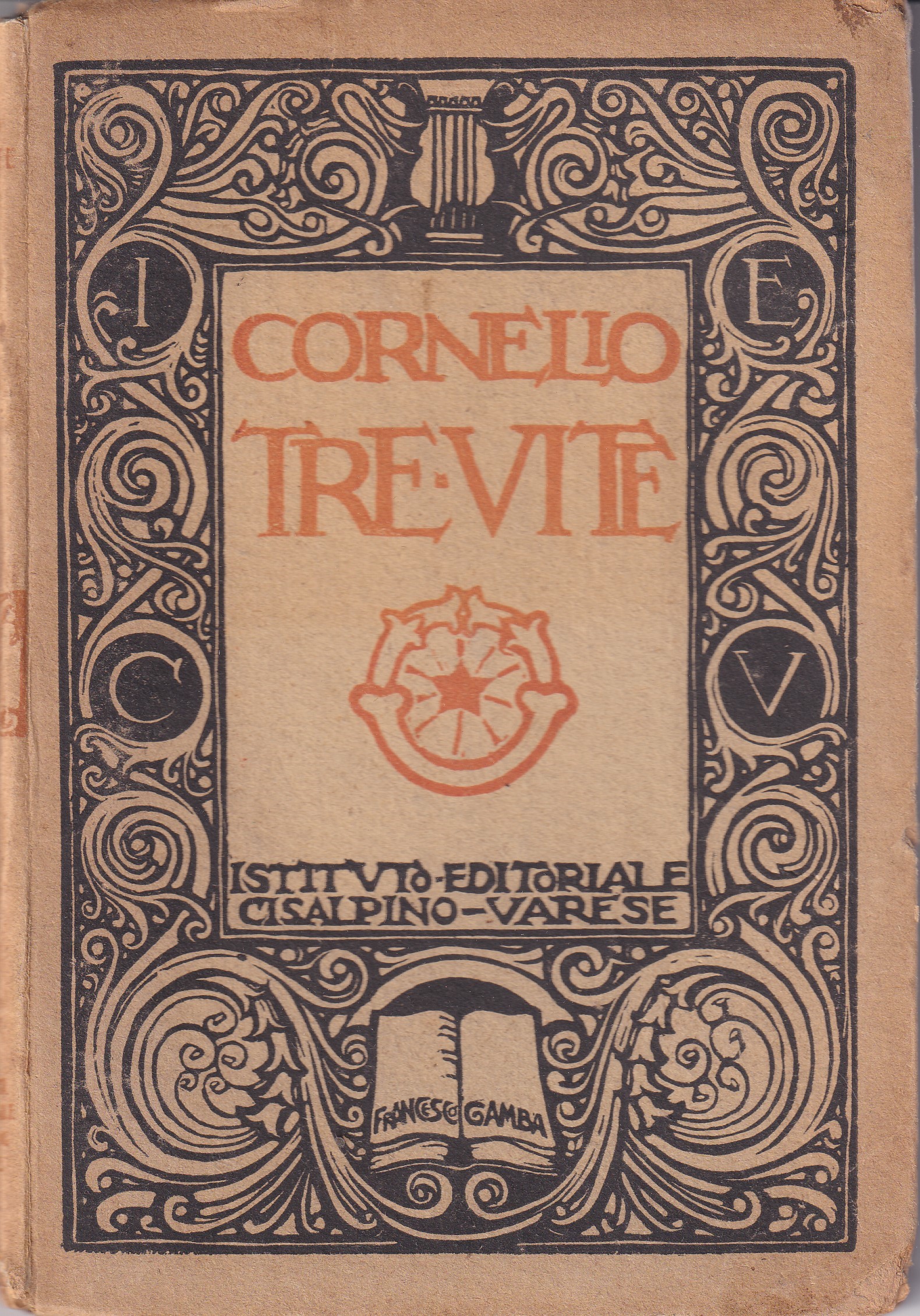 *Cornelio tre vite. Introduzione e note di Mario Untersteiner.