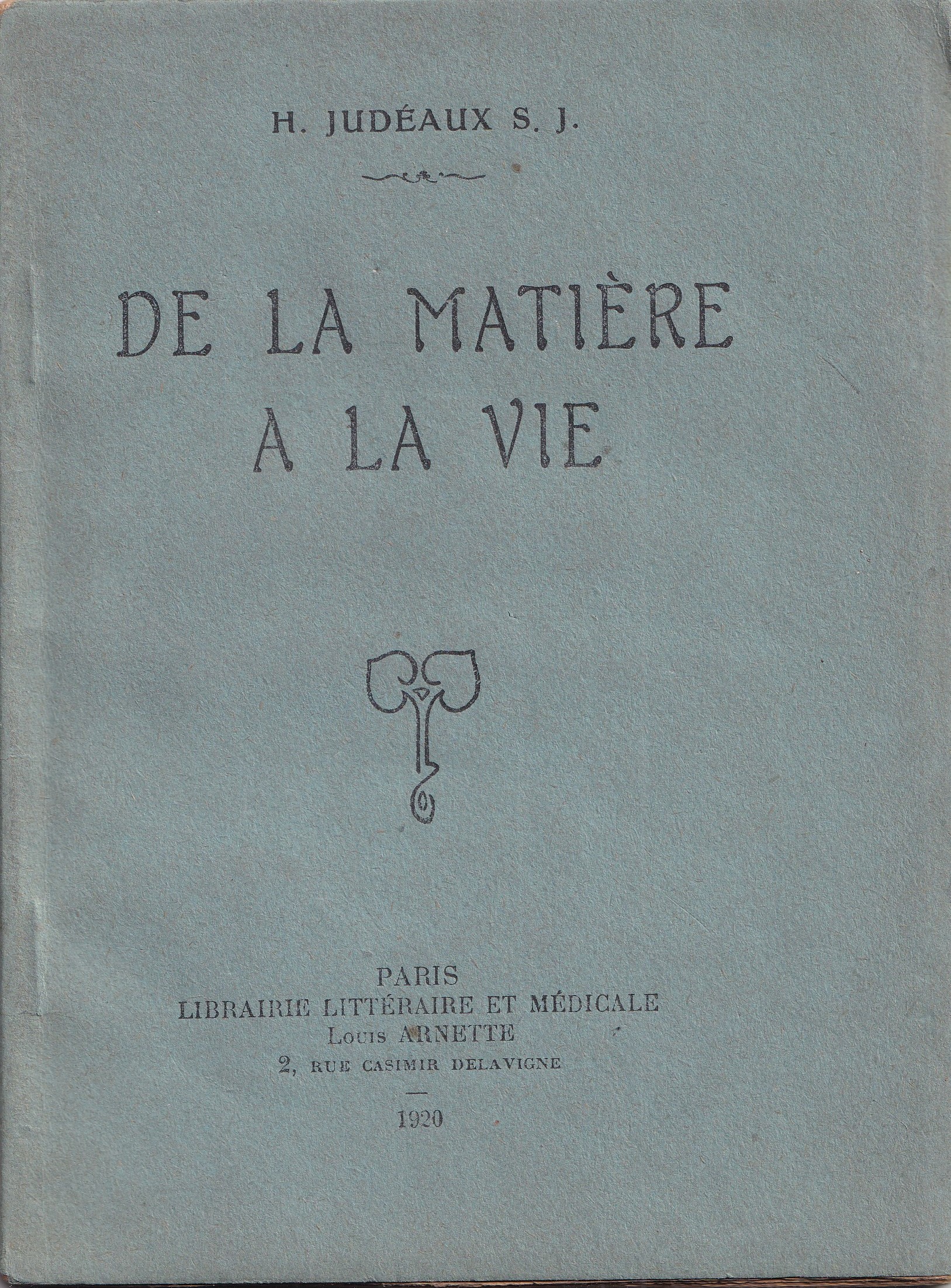 *De la matiere a la vie.