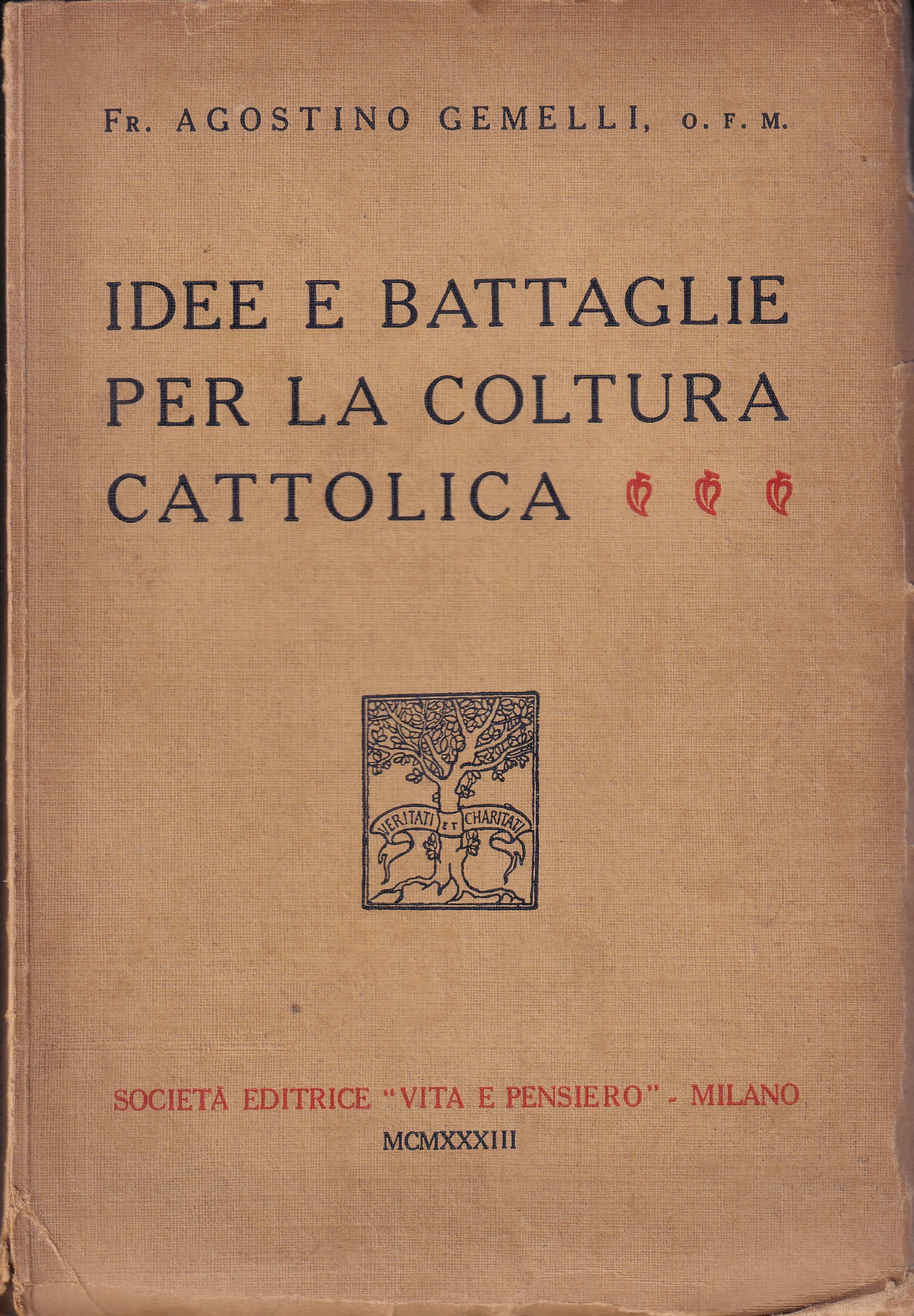 *Idee e battaglie per la coltura cattolica.