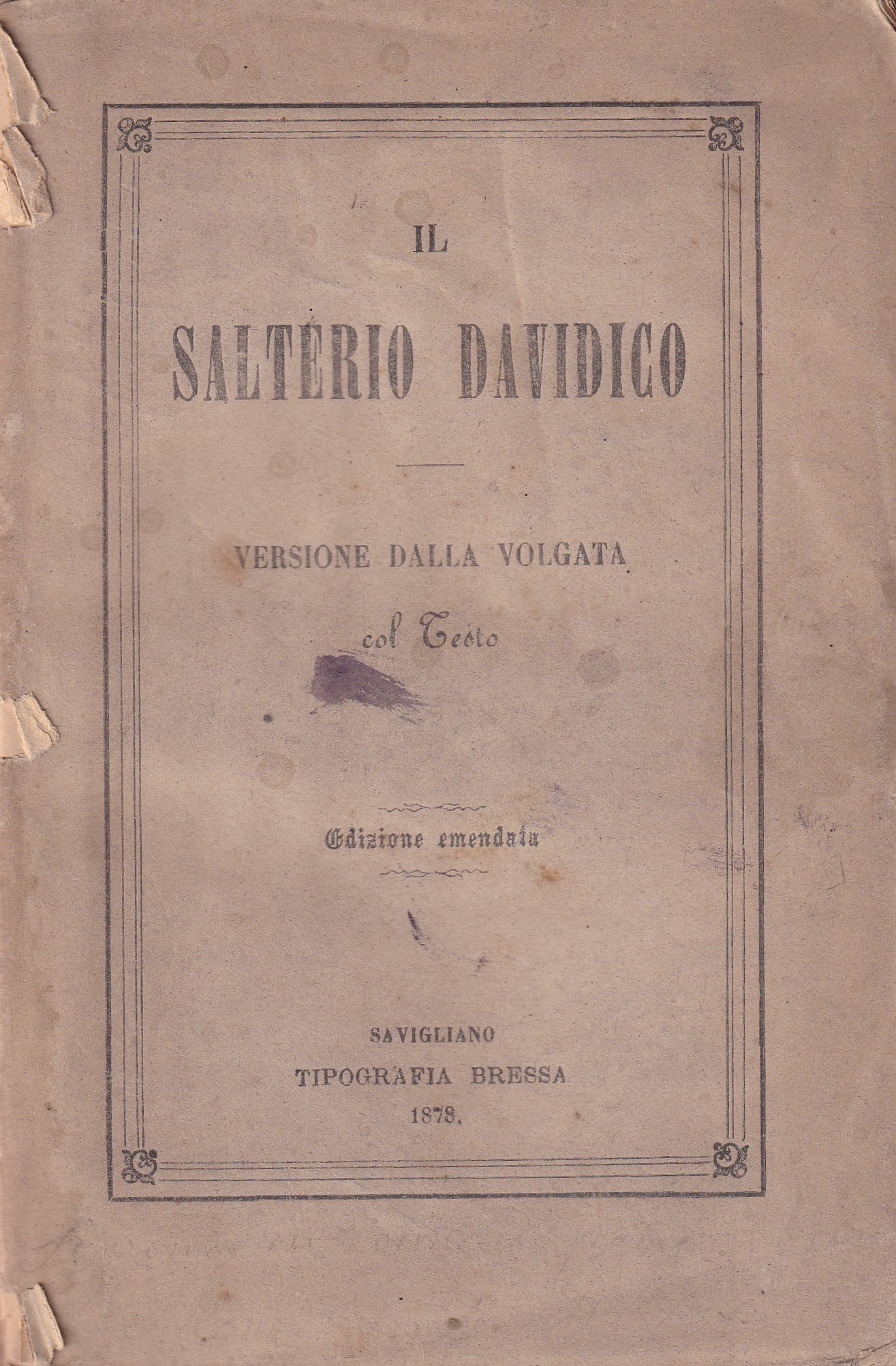 *Il Salterio Davidico. Versione dalla volgata col testo. Edizione emendata.