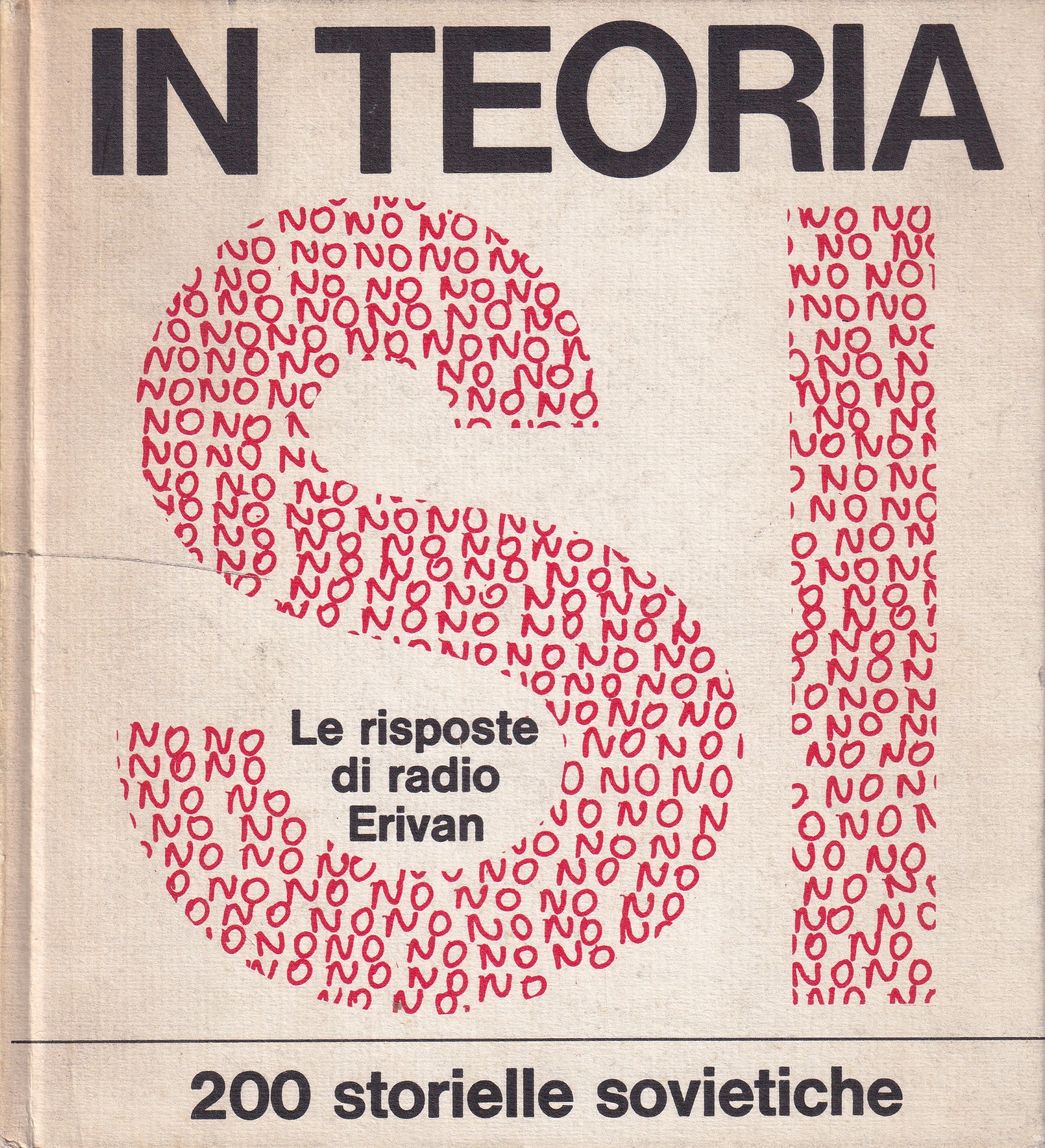 *In teoria sì. Le risposte di Radio Erivan. A cura …