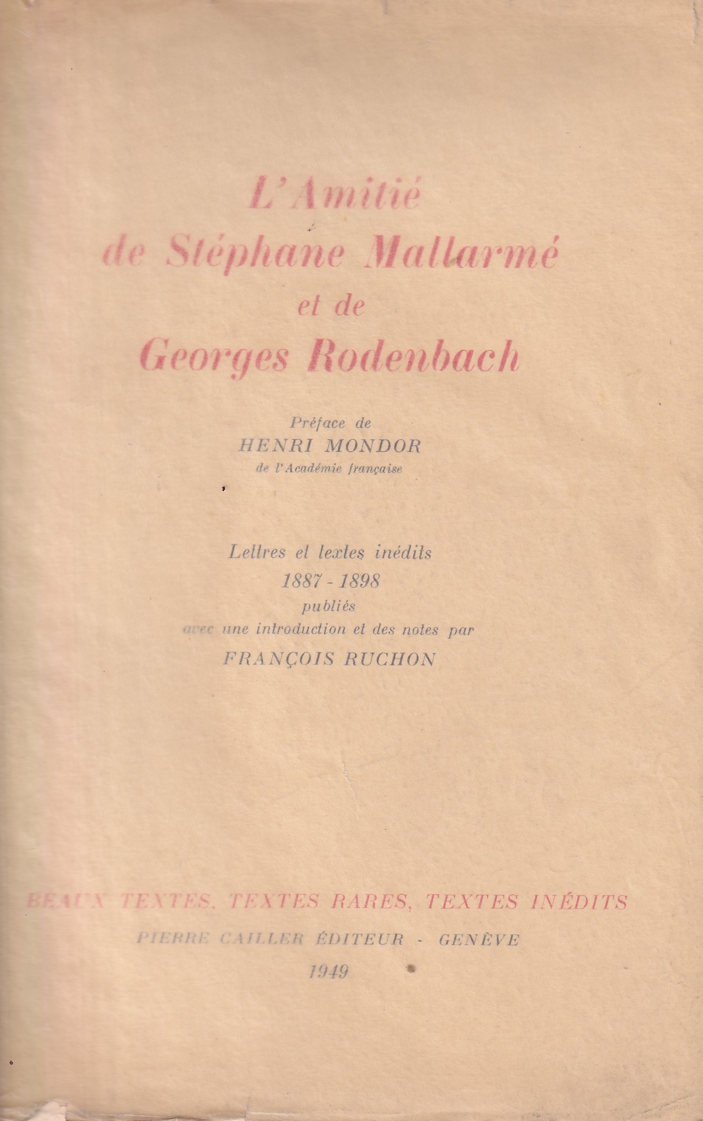 *L'Amitie de Stephane Mallarme et de Georges Rodenbach. Preface de …