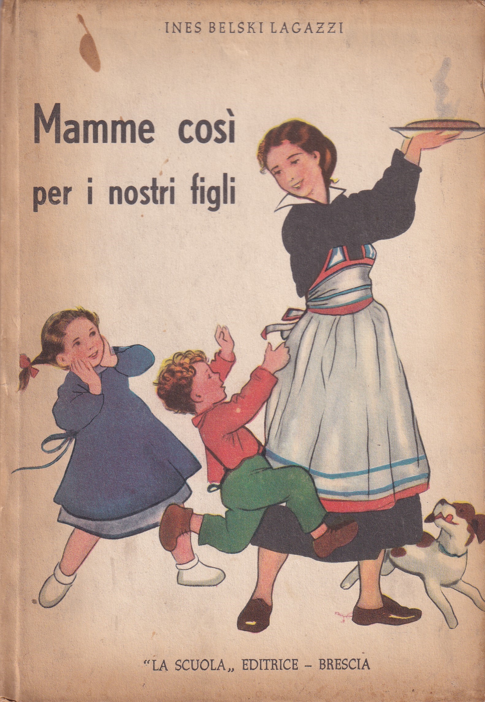 *Mamme così per i nostri figli.