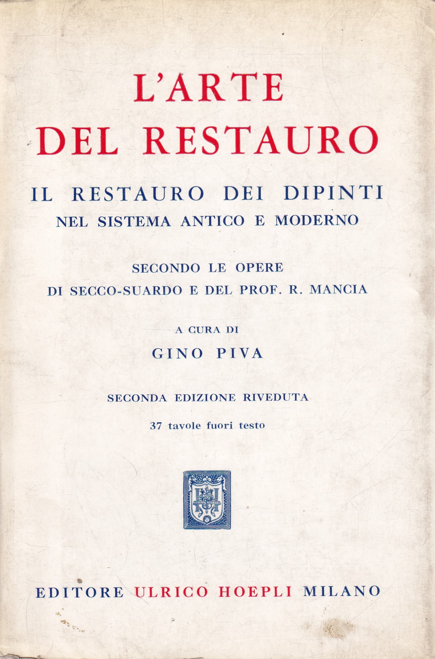 *Manuale Hoepli. L'Arte del Restauro. il testauro dei Dipinti nel …