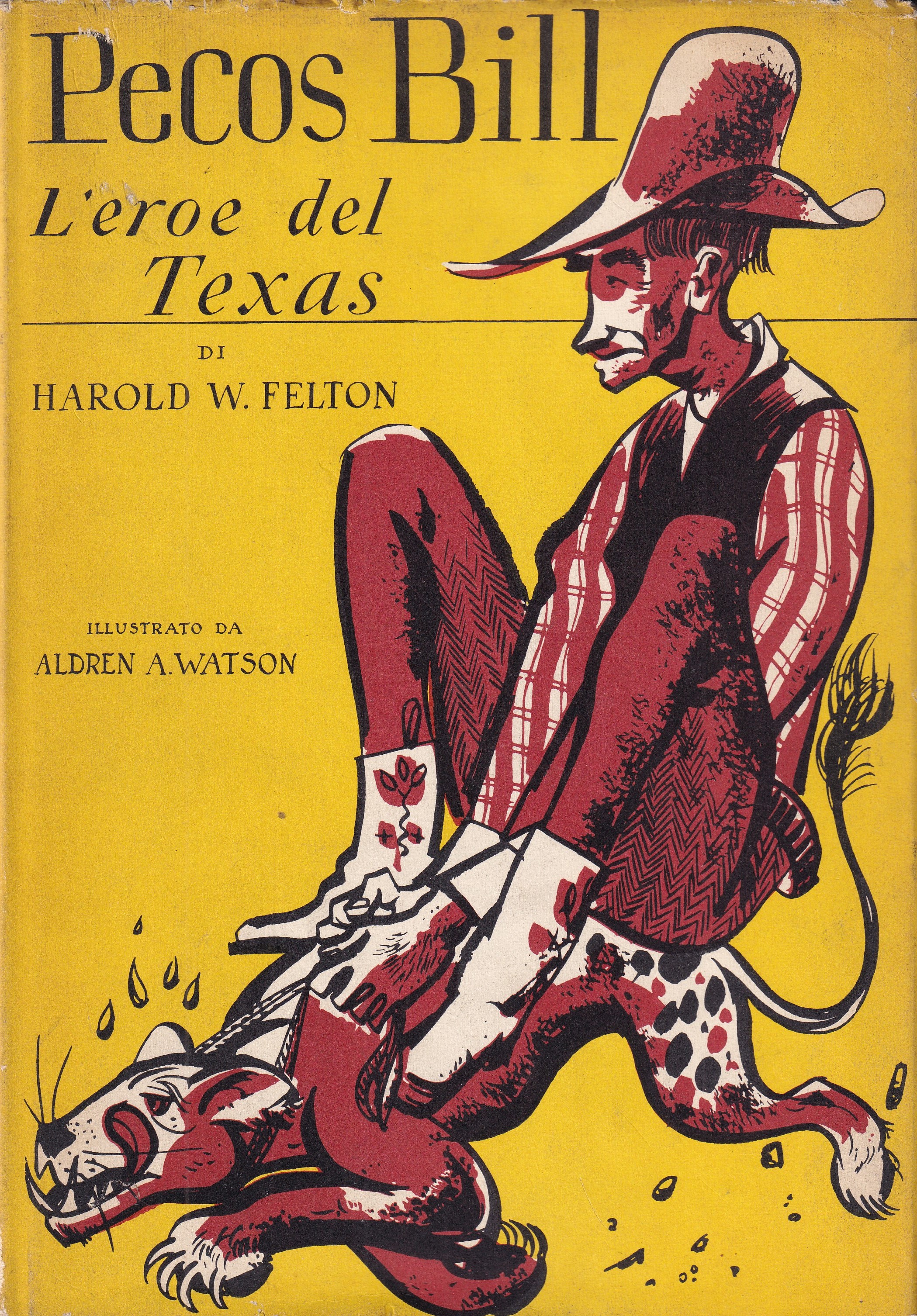 *Pecos Bill. l'eroe del Texas.