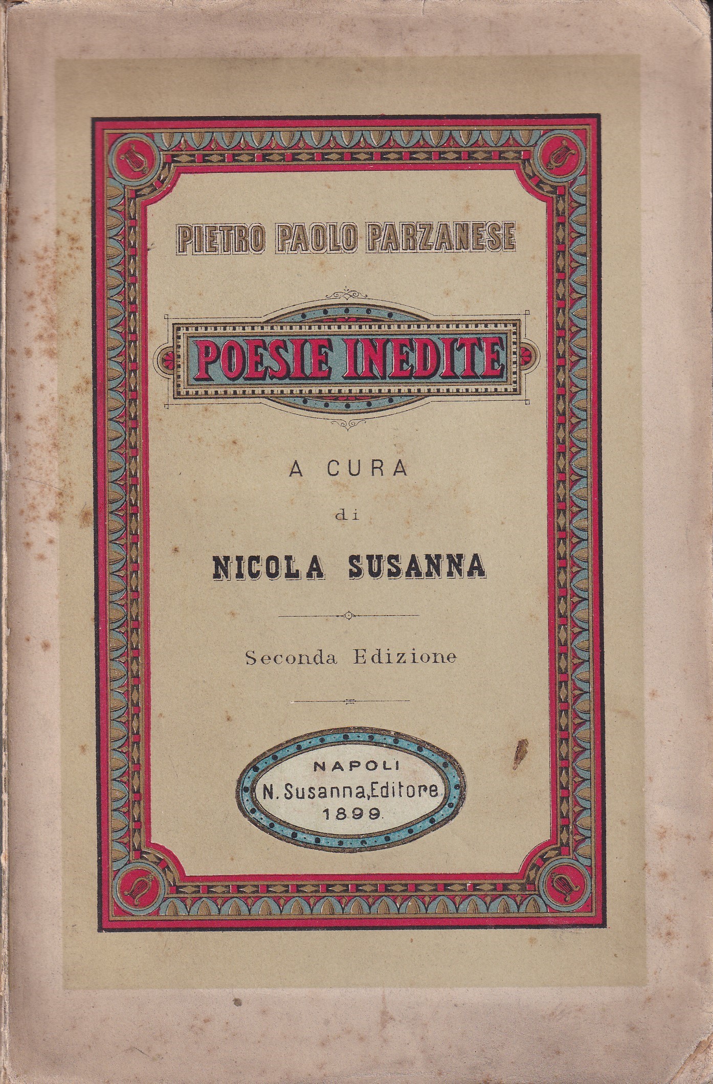 *Poesie inedite. A cura di Nicola Susanna. Seconda Edizione.