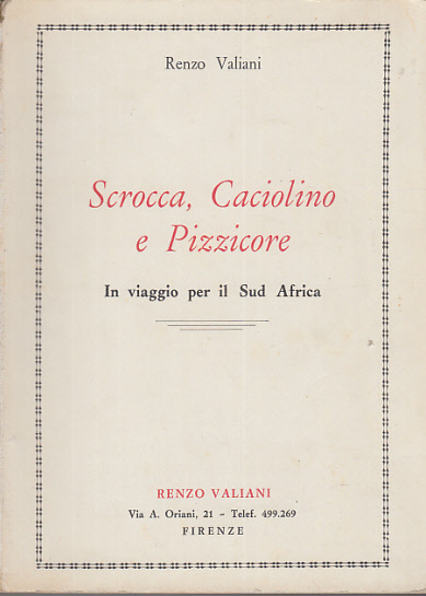 SCROCCA, CACIOLINO E PIZZICORE IN VIAGGIO PER IL SUD AFRICA