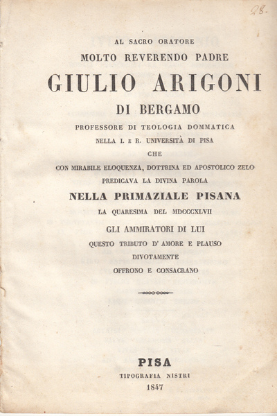 AL SACRO ORATORE MOLTO REVERENDO PADRE GIULIO ARRIGONI DI BERGAMO …