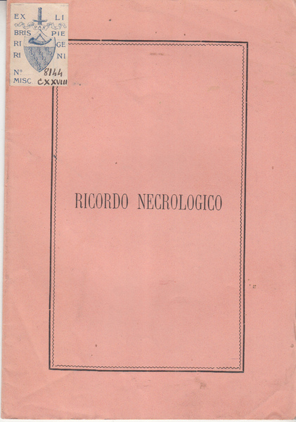 RICORDO NECROLOGICO DI ANTONIETTA LOTTARINGHI DELLA STUFA SPOSATA AL NOBILE …