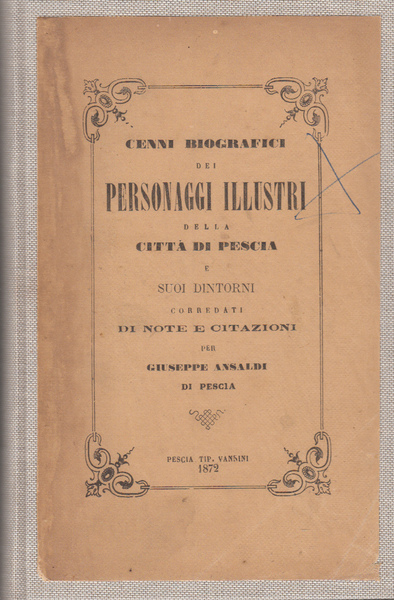 CENNI BIOGRAFICI DI PERSONAGGI ILLUSTRI DELLA CITT DI PESCIA E …