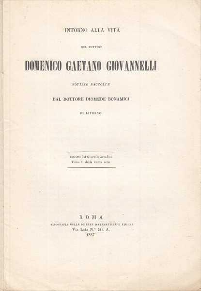 INTORNO ALLA VITA DEL DOTTORE DOMENICO GAETANO GIOVANNELLI NOTIZIE RACCOLTE …