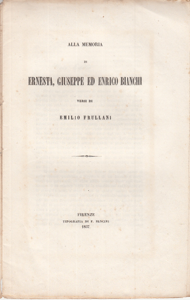 ALLA MEMORIA DI ERNESTA GIUSEPPE ED ENRICO BIANCHI VERSI DI …