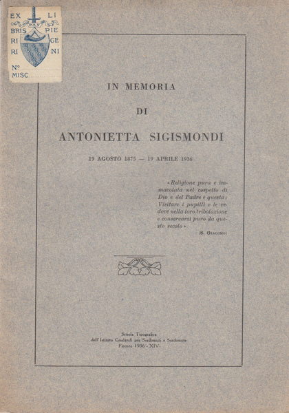 IN MEMORIA DI ANTONIETTA SIGISMONDI 19 AGOSTO 1875 - 19 …