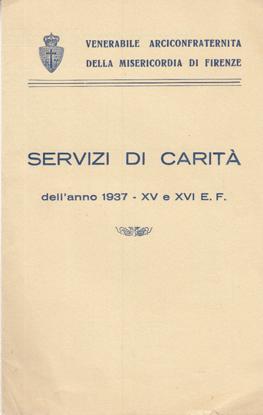 SERVIZI DI CARIT DELL'ANNO 1937 - XVE XVI E.F.