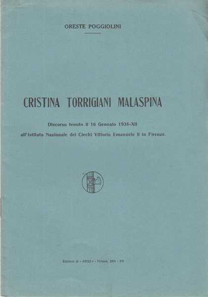 CRISTINA TORRIGIANI MALASPINA DISCORSO TENUTO IL 16 GENNAIO 1934-XII ALL'ISTITTO …