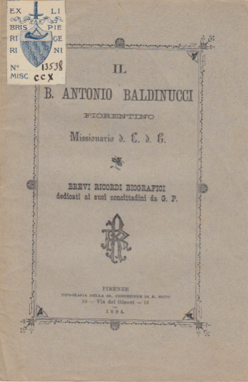 IL BEATO ANTONIO BALDINUCCI FIORENTINO MISSIONARIO D. C.D.G. BREVI RICORDI …