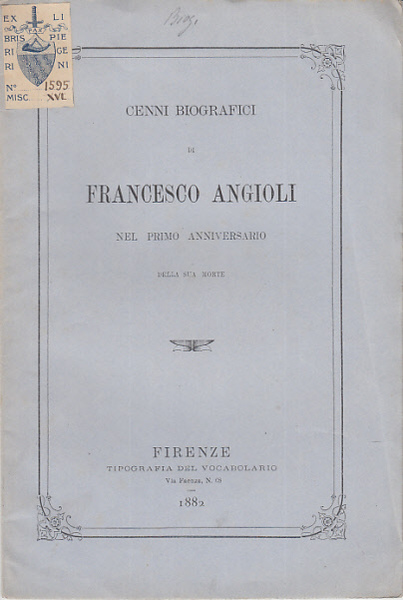 CENNI BIOGRAFICI DI FRANCESCO ANGIOLI NEL PRIMO ANNIVERSARIO DELLA SUA …