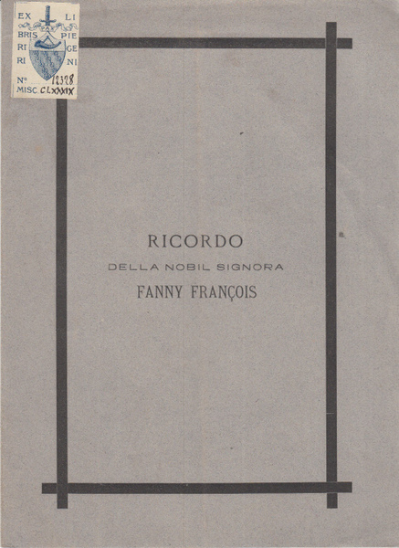 RICORDO DELLA NOBIL SIGNORA FANNY FRANOIS