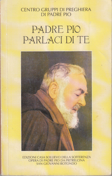 PADRE PIO PARLACI DI TE