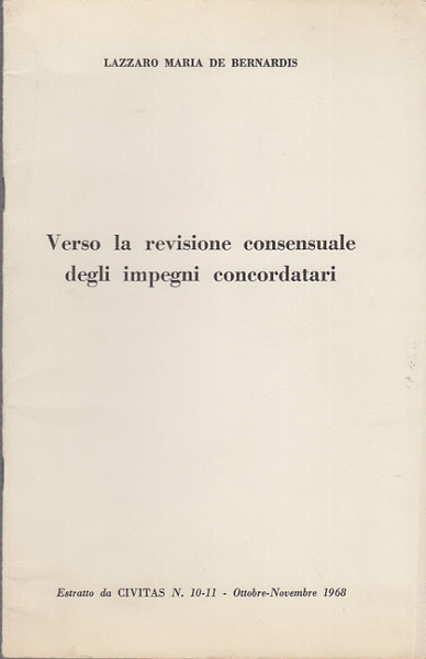 VERSO LA REVISIONE CONSENSUALE DEGLI IMPEGNI CONCORDATARI