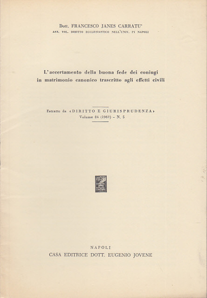 L'ACCERTAMENTO DELLA BUONA FEDE DEI CONIUGI IN MATRIMONIO CANONICO TRASCRITTO …