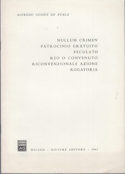 NULLUM CRIMEN PATROCINIO GRATUITO PECULATO REO O CONVENUTO RICONVENZIONALE AZIONE …