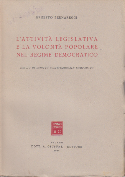 L'ATTIVIT LEGISLATIVA E LA VOLONT POPOLARE NEL REGIME FASCISTA SAGGIO …