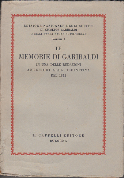 LE MEMORIE DI GARIBALDI IN UNA DELLE REDAZIONI ANTERIORI ALLA …