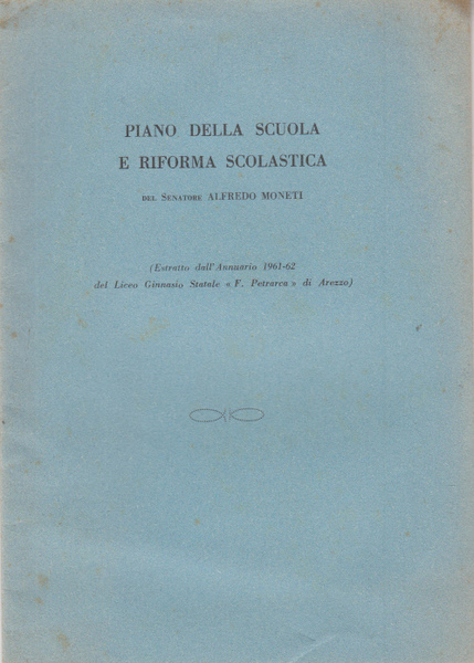 PIANO DELLA SCUOLA E RIFORMA SCOLASTICA