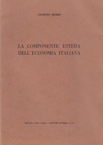 LA COMPONENTE ESTERA DELL'ECONOMIA ITALIANA