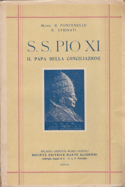 S.S. PIOXI IL PAPA DELLA CONCILIAZIONE