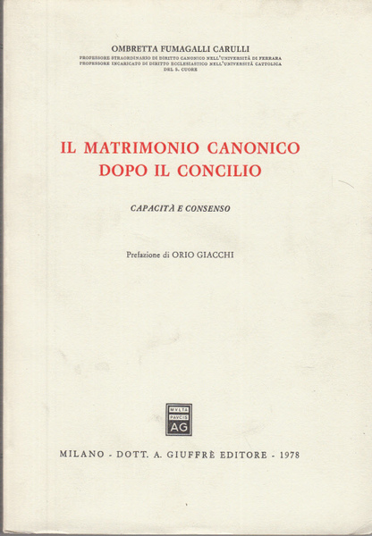 IL MATRIMONIO CANONICO DOPO IL CONCILIO CAPACIT E CONSENSO