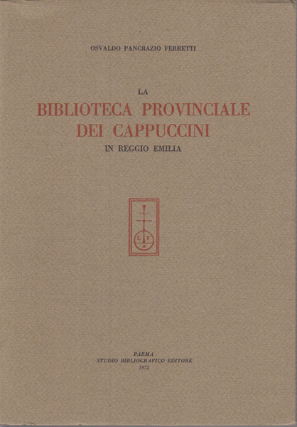 LA BIBLIOTECA PROVINCIALE DEI CAPPUCCINI IN REGGIO EMILIA