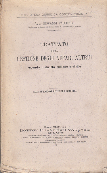 TRATTATO DELLA GESTIONE DEGLI AFFARI ALTRUI SECONDO IL DIRITTO ROMANO …