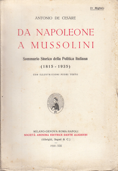 DA NAPOLEONE A MUSSOLINI SOMMARIO STORICO DELLA POLITICA ITALIANA (1815-1935)